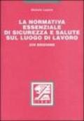 La normativa essenziale di sicurezza e salute sul luogo di lavoro