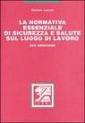 La normativa essenziale di sicurezza e salute sul luogo di lavoro