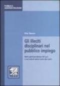 Gli illeciti disciplinari nel pubblico impiego. Nella giurisprudenza del g.o. e nei referti della Corte dei conti