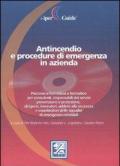 Antincendio e procedure di emergenza in azienda. Con CD-ROM