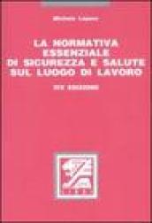 La normativa essenziale di sicurezza e salute sul luogo di lavoro