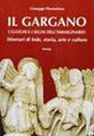 Il Gargano. I luoghi e i segni dell'immaginario