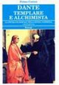 Dante templare e alchimista. La pietra filosofale nella Divina Commedia, Inferno