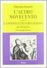 L'altro Novecento. 4.La poesia etico-religiosa in Italia. Con rassegna storica
