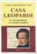 Casa Leopardi. La vita quotidiana e le vicende familiari