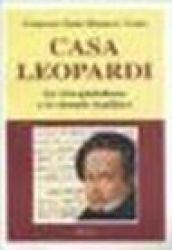 Casa Leopardi. La vita quotidiana e le vicende familiari