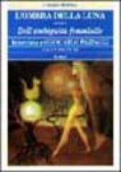 L'ombra della luna ovvero dell'ambiguità femminile. Intervista di Giancarlo Pazzagli