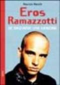 Eros Ramazzotti. Se bastasse una canzone