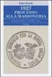 1927. Processo alla massoneria