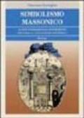 Simbolismo massonico. Le sue fondamentali espressioni secondo la conoscenza esoterica