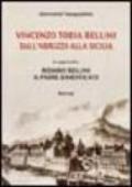 Vincenzo Tobia Bellini. Dall'Abruzzo alla Sicilia