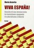 Viva España! Nascita di una democrazia: la transizione spagnola tra pluralismo e libertà