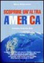 Scoprire un'altra America