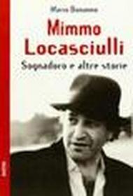 Mimmo Locasciulli. Sognadoro e altre storie