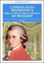 L'ideologia massonica nella vita e nella musica di Mozart