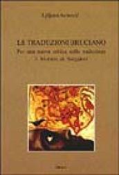 Le traduzioni bruciano. Per una nuova critica della traduzione. Il Moliere di Bulgakov