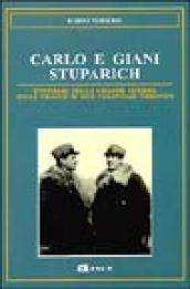 Carlo e Giani Stuparich. Itinerari della grande guerra sulle tracce di due volontari triestini