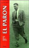 Paron. Biografia di Nereo Rocco (El)
