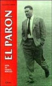 Paron. Biografia di Nereo Rocco (El)