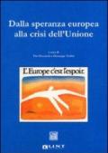 Dalla speranza europea alla crisi dell'Unione