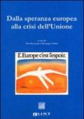 Dalla speranza europea alla crisi dell'Unione