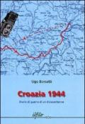 Croazia 1944. Diario di guerra di un diciassettenne