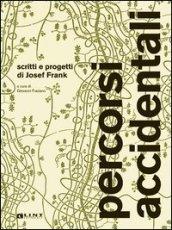 Percorsi ambientali. Scritti e progetti di Josef Frank