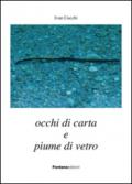 Occhi di carta e piume di vetro