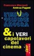 L'impuro colpisce ancora & i veri capolavori del cinema