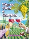 Vigna, vino e cantina