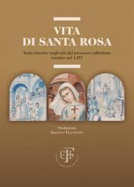 Vita di Santa Rosa. Testo inserito negli atti del processo callistiano istruito nel 1457