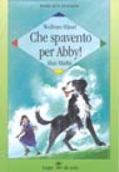 Che spavento, per Abby!