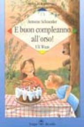 E buon compleanno all'orso!