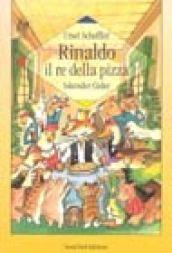 Rinaldo, il re della pizza