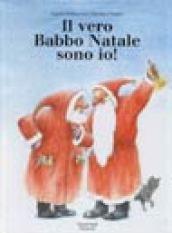 Il vero Babbo Natale sono io!