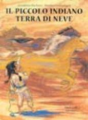 Il piccolo indiano Terra di Neve