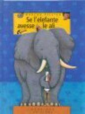 Se l'elefante avesse le ali...