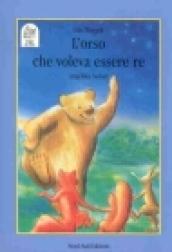 L'orso che voleva essere re