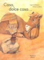 Casa, dolce casa...