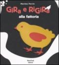 Gira e rigira alla fattoria