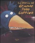 La storia del grande pollo cattivo