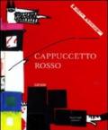 Cappuccetto Rosso. Ediz. illustrata