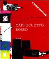 Cappuccetto Rosso. Ediz. illustrata