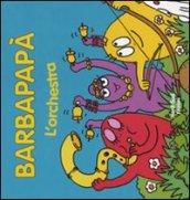 Barbapapà. L'orchestra