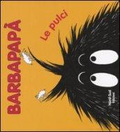 Barbapapà. Le pulci. Ediz. illustrata