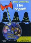 I tre briganti. Ediz. illustrata. Con DVD