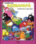 I mestieri dei Barbapapà. Ediz. illustrata