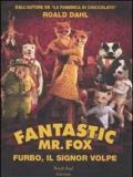 Fantastic Mr. Fox. Furbo, il signor Volpe