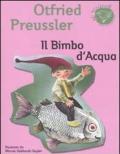 Il bimbo d'acqua