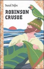 Robinson Crusoe: Le grandi storie per ragazzi